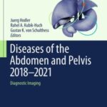 Diseases of The Abdomen and Pelvis 2018-2021: Diagnostic Imaging - Idkd Book