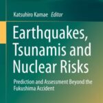 Earthquakes, Tsunamis and Nuclear Risks
