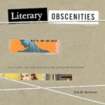 Literary Obscenities: U.S. Case Law and Naturalism after Modernism