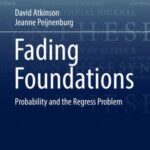 Fading Foundations: Probability and The Regress Problem