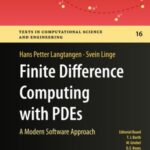 Finite Difference Computing With Pdes: a Modern Software Approach