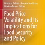 Food Price Volatility and Its Implications for Food Security and Policy