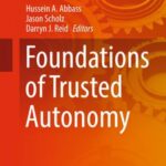 Foundations of Trusted Autonomy