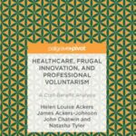 Healthcare, Frugal innovation, and Professional Voluntarism: a Cost-Benefit Analysis