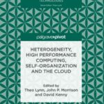 Heterogeneity, High Performance Computing, Self-Organization and the Cloud