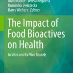 The Impact of Food Bioactives On Health: in Vitro and Ex Vivo Models