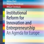 institutional Reform For innovation and Entrepreneurship: An Agenda For Europe