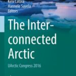 The Interconnected Arctic — UArctic Congress 2016