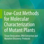 Low-Cost Methods for Molecular Characterization of Mutant Plants: Tissue Desiccation, DNA Extraction and Mutation Discovery: Protocols