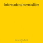 Informationsintermediäre: Verantwortung und Haftung