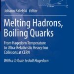 Melting Hadrons, Boiling Quarks: From Hagedorn Temperature to Ultra-Relativistic Heavy-Ion Collisions at CERN: With a Tribute to Rolf Hagedorn