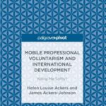 Mobile Professional Voluntarism and international Development: Killing Me Softly?