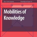 Mobilities of Knowledge