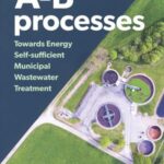 A-B processes: Towards Energy Self-sufficient Municipal Wastewater Treatment