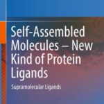 Self-Assembled Molecules – New Kind of Protein Ligands: Supramolecular Ligands