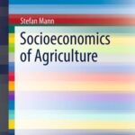 Socioeconomics of Agriculture