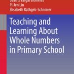 Teaching and Learning About Whole Numbers in Primary School
