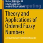 Theory and Applications of ordered Fuzzy Numbers: a Tribute To Professor Witold Kosiński