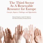 The Third Sector As a Renewable Resource For Europe: Concepts, Impacts, Challenges and Opportunities
