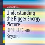 Understanding The Bigger Energy Picture: Desertec and Beyond