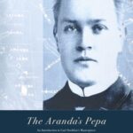 The Aranda’s Pepa: An introduction to Carl Strehlow’s Masterpiece Die Aranda- und Loritja-Stämme in Zentral-Australien (1907-1920)