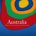 Australia: Identity, Fear and Governance in The 21St Century