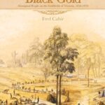 Black Gold: Aboriginal People on the Goldfields of Victoria, 1850-1870