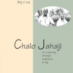 Chalo Jahaji: On a journey through indenture in Fiji