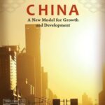 China: a New Model For Growth and Development