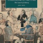 Print, Publicity and Radicalism in the 1790s: The Laurel of Liberty