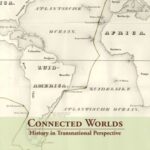 Connected Worlds: History in Transnational Perspective