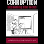 Corruption: Expanding the Focus