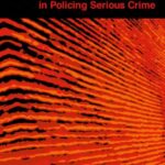 Dealing with Uncertainties in Policing Serious Crime