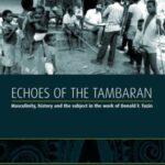 Echoes of the Tambaran: Masculinity, history and the subject in the work of Donald F. Tuzin