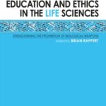 Education and Ethics in the Life Sciences: Strengthening the Prohibition of Biological Weapons