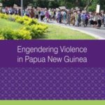 Engendering Violence in Papua New Guinea