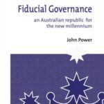 Fiducial Governance: An Australian republic for the new millennium
