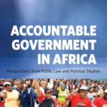 Accountable Government in Africa: Perspectives from public law and political studies