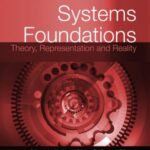 information Systems Foundations: Theory, Representation and Reality