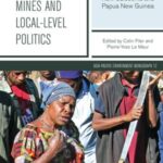 Large-scale Mines and Local-level Politics: Between New Caledonia and Papua New Guinea