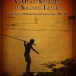 An Otago Storeman in Solomon Islands: The diary of William Crossan, copra trader, 1885–86