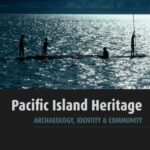 Pacific Island Heritage: Archaeology, Identity & Community