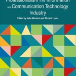 Professionalism in the Information and Communication Technology Industry
