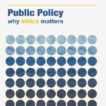 Public Policy: Why ethics matters