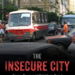 The Insecure City: Space, Power, and Mobility in Beirut