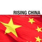 Rising China: Power and Reassurance