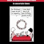 Sex Discrimination in Uncertain Times