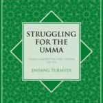 Struggling for the Umma: Changing Leadership Roles of Kiai in Jombang, East Java
