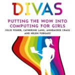 Digital Divas: Putting the Wow into Computing for Girls