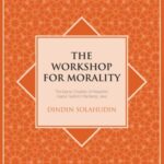 The Workshop Morality: The Islamic Creativity of Pesantren Daarut Tauhid in Bandung, Java